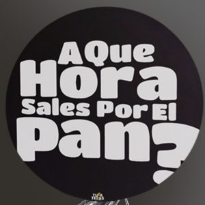 ¿A Qué Hora Sales Por El Pan?